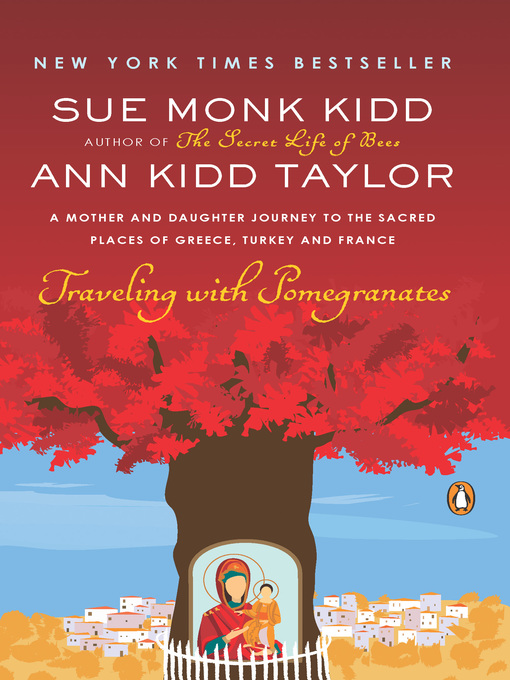 Title details for Traveling with Pomegranates by Sue Monk Kidd - Available